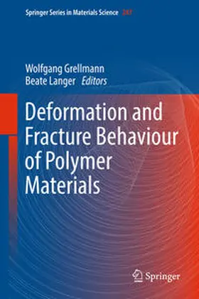 Langer / Grellmann |  Deformation and Fracture Behaviour of Polymer Materials | Buch |  Sack Fachmedien