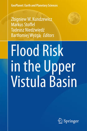 Kundzewicz / Stoffel / Niedzwiedz |  Flood Risk in the Upper Vistula Basin | eBook | Sack Fachmedien