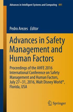 Arezes | Advances in Safety Management and Human Factors | Buch | 978-3-319-41928-2 | sack.de