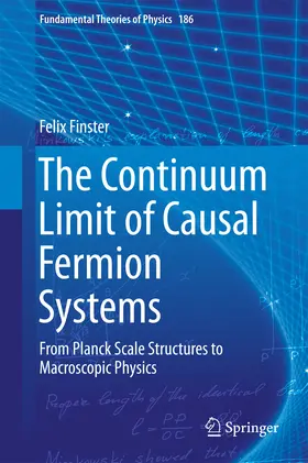 Finster | The Continuum Limit of Causal Fermion Systems | E-Book | www.sack.de