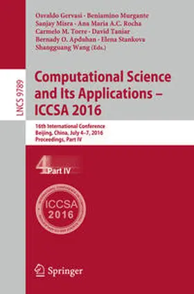 Gervasi / Murgante / Misra | Computational Science and Its Applications - ICCSA 2016 | Buch | 978-3-319-42088-2 | sack.de