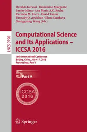 Gervasi / Murgante / Misra | Computational Science and Its Applications – ICCSA 2016 | E-Book | sack.de