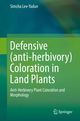 Lev-Yadun | Defensive (anti-herbivory) Coloration in Land Plants | E-Book | www.sack.de