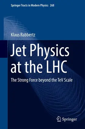 Rabbertz |  Jet Physics at the LHC | Buch |  Sack Fachmedien