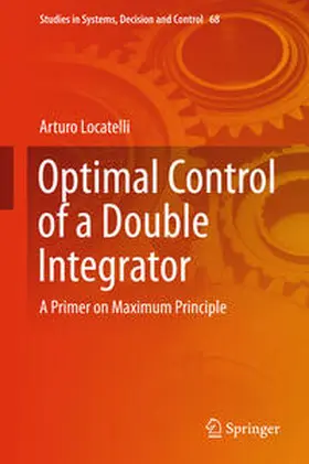 Locatelli | Optimal Control of a Double Integrator | E-Book | sack.de