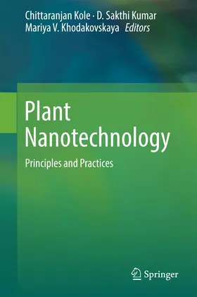 Kole / Khodakovskaya / Kumar |  Plant Nanotechnology | Buch |  Sack Fachmedien