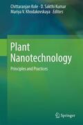 Kole / Khodakovskaya / Kumar |  Plant Nanotechnology | Buch |  Sack Fachmedien