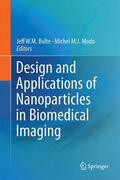 Modo / Bulte |  Design and Applications of Nanoparticles in Biomedical Imaging | Buch |  Sack Fachmedien