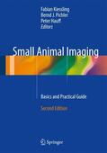 Kiessling / Pichler / Hauff |  Small Animal Imaging | Buch |  Sack Fachmedien