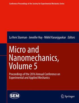 Starman / Hay / Karanjgaokar | Micro and Nanomechanics | Buch | 978-3-319-42227-5 | sack.de