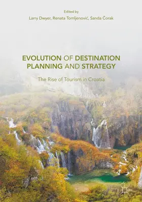 Dwyer / Corak / Tomljenovic |  Evolution of Destination Planning and Strategy | Buch |  Sack Fachmedien