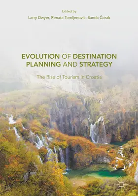 Dwyer / Tomljenovic / Tomljenovic | Evolution of Destination Planning and Strategy | E-Book | www.sack.de