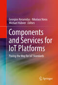 Keramidas / Voros / Hübner |  Components and Services for IoT Platforms | eBook | Sack Fachmedien