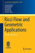 Boileau / Benedetti / Sinestrari |  Ricci Flow and Geometric Applications | Buch |  Sack Fachmedien