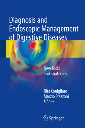 Conigliaro / Frazzoni |  Diagnosis and Endoscopic Management of Digestive Diseases | eBook | Sack Fachmedien