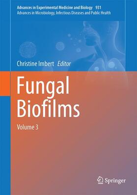 Imbert | Fungal Biofilms and related infections | Buch | 978-3-319-42359-3 | sack.de