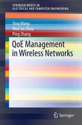Wang / Zhou / Zhang |  QoE Management in Wireless Networks | Buch |  Sack Fachmedien
