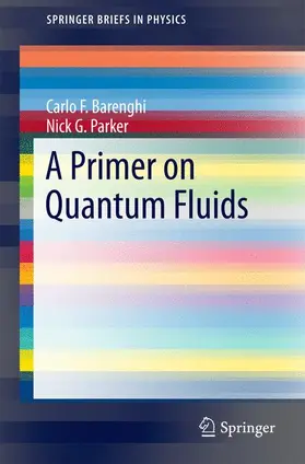 Barenghi / Parker |  A Primer on Quantum Fluids | Buch |  Sack Fachmedien