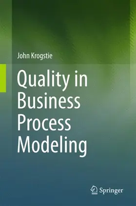 Krogstie |  Quality in Business Process Modeling | Buch |  Sack Fachmedien