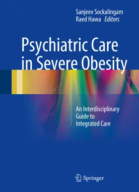 Sockalingam / Hawa |  Psychiatric Care in Severe Obesity | eBook | Sack Fachmedien
