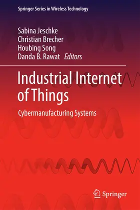 Jeschke / Rawat / Brecher |  Industrial Internet of Things | Buch |  Sack Fachmedien