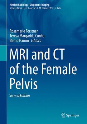 Hamm / Forstner / Cunha |  MRI and CT of the Female Pelvis | Buch |  Sack Fachmedien