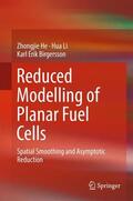 He / Birgersson / Li |  Reduced Modelling of Planar Fuel Cells | Buch |  Sack Fachmedien