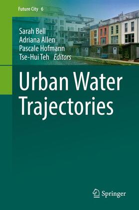 Bell / Teh / Hofmann |  Urban Water Trajectories | Buch |  Sack Fachmedien