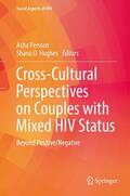 Hughes / Persson |  Cross-Cultural Perspectives on Couples with Mixed HIV Status: Beyond Positive/Negative | Buch |  Sack Fachmedien
