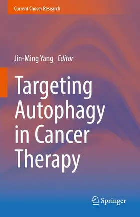 Yang |  Targeting Autophagy in Cancer Therapy | Buch |  Sack Fachmedien