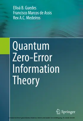 B. Guedes / de Assis / Medeiros |  Quantum Zero-Error Information Theory | eBook | Sack Fachmedien