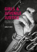 Davis |  Girls and Juvenile Justice | Buch |  Sack Fachmedien