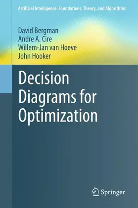 Bergman / Hooker / Cire |  Decision Diagrams for Optimization | Buch |  Sack Fachmedien