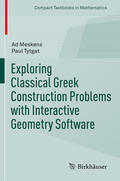 Meskens / Tytgat |  Exploring Classical Greek Construction Problems with Interactive Geometry Software | eBook | Sack Fachmedien