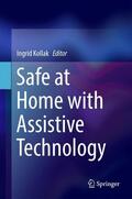 Kollak |  Safe at Home with Assistive Technology | Buch |  Sack Fachmedien