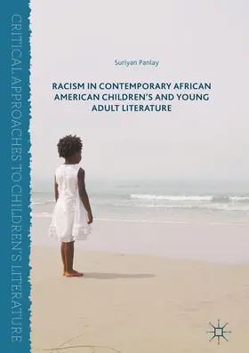 Panlay |  Racism in Contemporary African American Children's and Young Adult Literature | Buch |  Sack Fachmedien