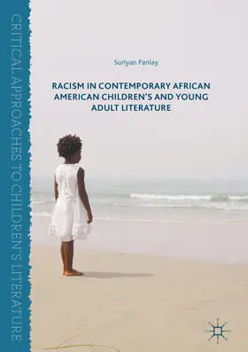 Panlay |  Racism in Contemporary African American Children’s and Young Adult Literature | eBook | Sack Fachmedien