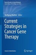 Walther |  Current Strategies in Cancer Gene Therapy | Buch |  Sack Fachmedien