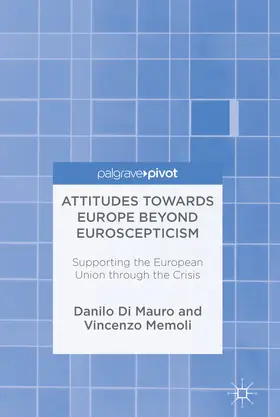 Di Mauro / Memoli | Attitudes Towards Europe Beyond Euroscepticism | E-Book | www.sack.de