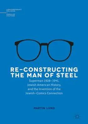Lund |  Re-Constructing the Man of Steel | Buch |  Sack Fachmedien