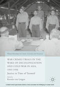 von Lingen |  War Crimes Trials in the Wake of Decolonization and Cold War in Asia, 1945-1956 | eBook | Sack Fachmedien