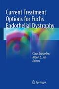 Jun / Cursiefen |  Current Treatment Options for Fuchs Endothelial Dystrophy | Buch |  Sack Fachmedien
