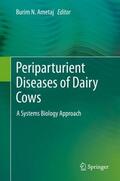 Ametaj |  Periparturient Diseases of Dairy Cows | Buch |  Sack Fachmedien