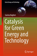 Bagheri |  Catalysis for Green Energy and Technology | eBook | Sack Fachmedien