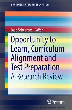 Scheerens | Opportunity to Learn, Curriculum Alignment and Test Preparation | E-Book | www.sack.de