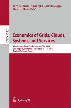Altmann / Rana / Silaghi | Economics of Grids, Clouds, Systems, and Services | Buch | 978-3-319-43176-5 | sack.de
