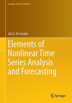 De Gooijer |  Elements of Nonlinear Time Series Analysis and Forecasting | Buch |  Sack Fachmedien