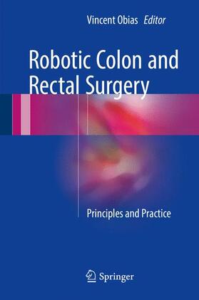 Obias | Robotic Colon and Rectal Surgery | Buch | 978-3-319-43254-0 | sack.de