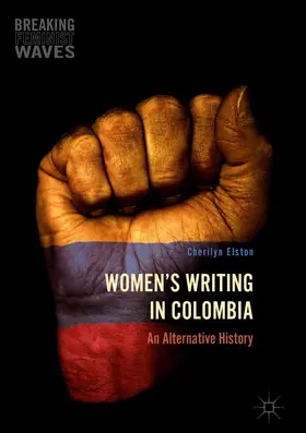 Elston | Women's Writing in Colombia | E-Book | www.sack.de