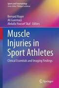 Roger / Skaf / Guermazi |  Muscle Injuries in Sport Athletes | Buch |  Sack Fachmedien